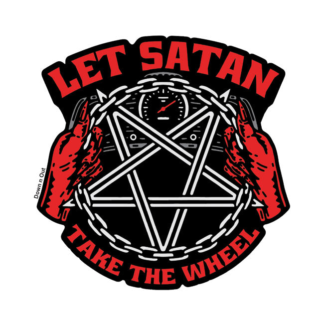 Down N Out Satan Take The Wheel Sticker Stickers Down N Out