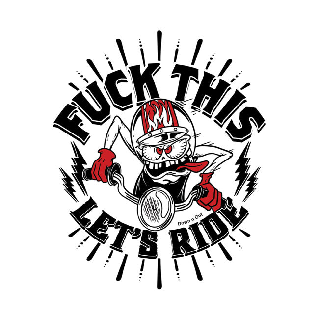 Down N Out Lets Ride Sticker Stickers Down N Out