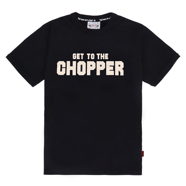 13 1/2 Get To The Chopper T-Shirt T-Shirt 13 And A Half Company S